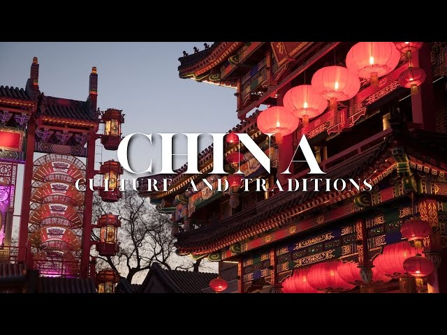 Chinese Culture and Traditions: A Beginner’s Guide to China