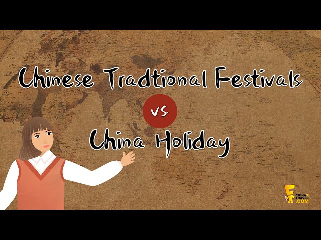 Chinese Traditional Festivals and Public Holidays Explained