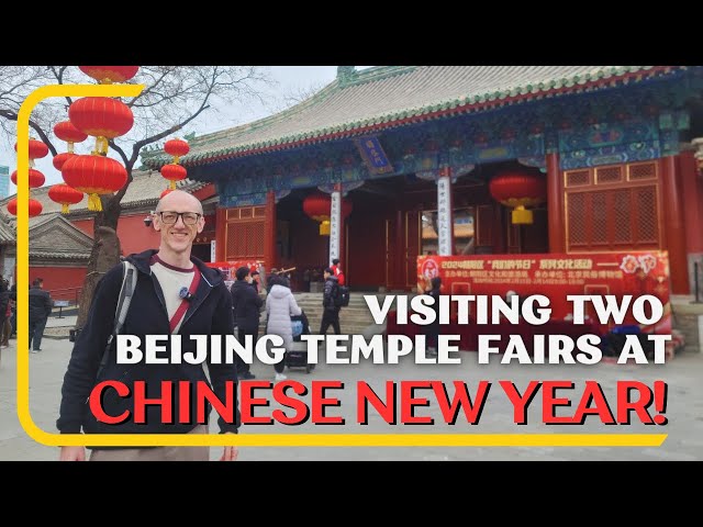 Two Very Different Temple Fairs in Beijing for Lunar New Year