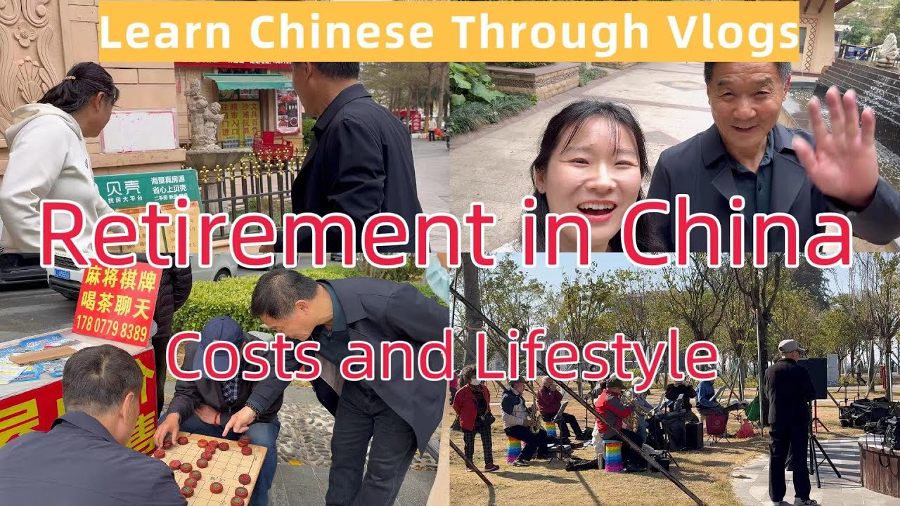 Learn Chinese Through Vlogs: How Much to Retire in China — Senior Life in Beihai